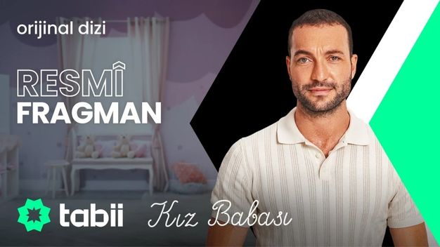 Kız Babası Dizisi Konusu ve Oyuncu Kadrosu 